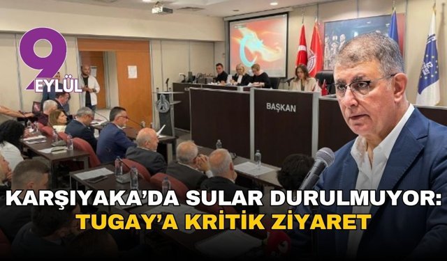 Karşıyaka’da sular durulmuyor: 8 meclis üyesinden Tugay’a kritik ziyaret
