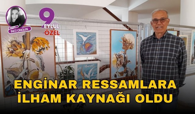 Enginar Ressamlara İlham Kaynağı Oldu