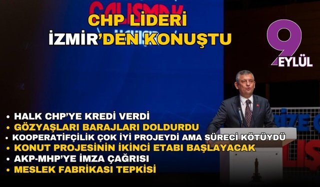 CHP lideri İzmir’den konuştu: İzmir’de engellemelere rağmen 42 milyarlık yatırım yapıldı