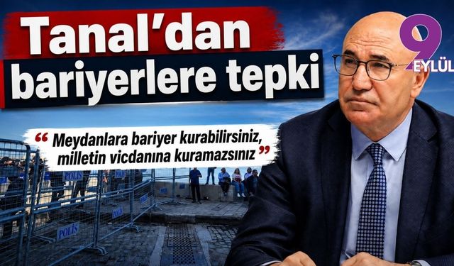 Tanal’dan abluka tepkisi: Meydanlara bariyer kurabilirsiniz, milletin vicdanına kuramazsınız