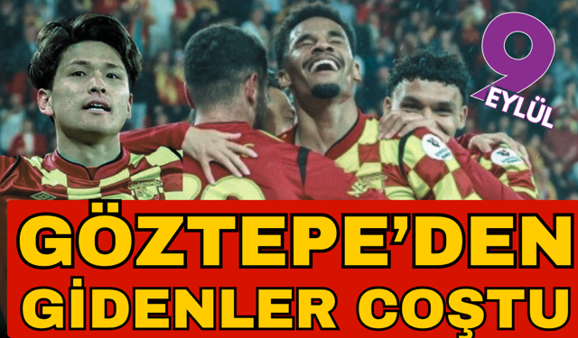 Göztepe'den gidenler coştu