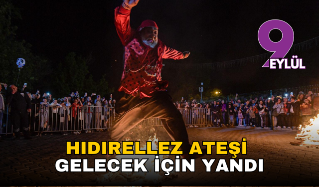 Hıdırellez Ateşi Gelecek İçin Yandı