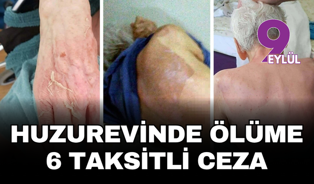 Huzurevinde ölüme 6 taksitli 21 bin lira ceza
