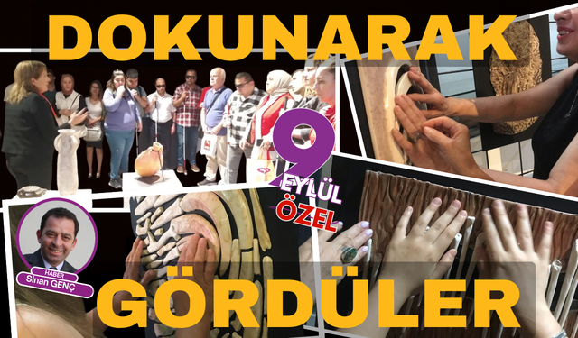 Tarihi dokunarak gördüler