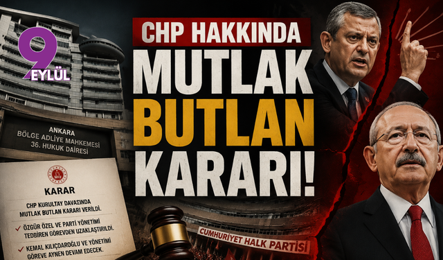 CHP hakkında mutlak butlan kararı!