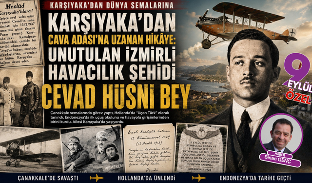 Karşıyaka’dan Cava Adası’na uzanan hikâye: Unutulan İzmirli havacılık şehidi