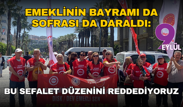Emeklinin bayramı da sofrası da daraldı: Bu sefalet düzenini reddediyoruz