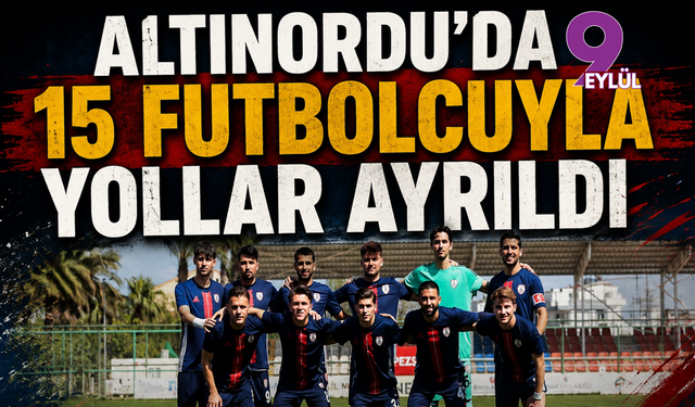 Altınordu’da kadro sil baştan: 15 futbolcuyla yollar ayrıldı