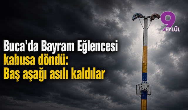 Buca'da Bayram Eğlencesi Kabusa Döndü: Baş Aşağı Asılı Kaldılar