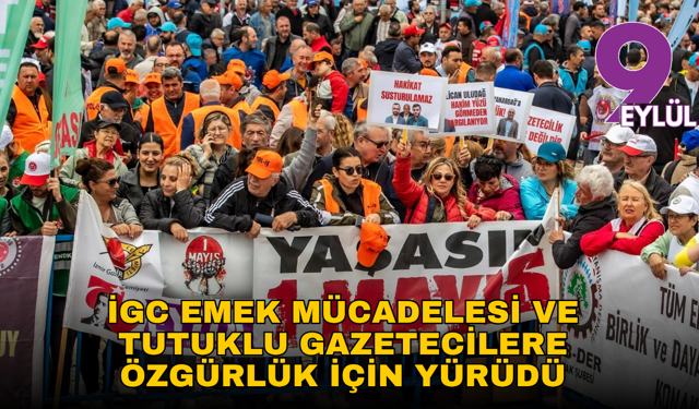 İGC emek mücadelesi ve tutuklu gazetecilere özgürlük için yürüdü