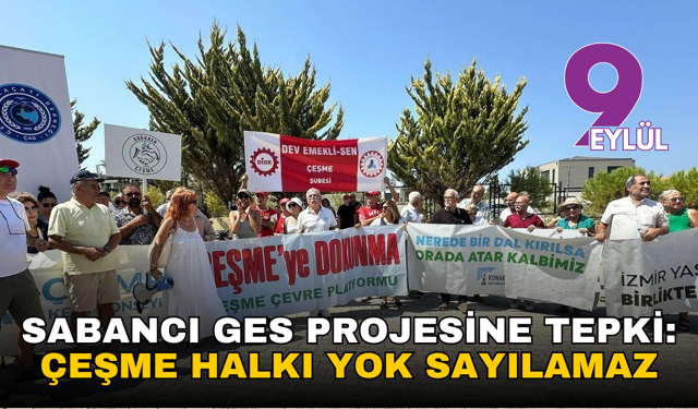 Sabancı GES projesine tepki: Çeşme halkı yok sayılamaz
