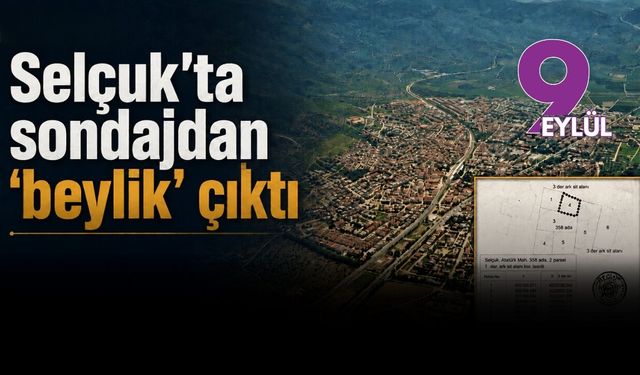 Selçuk'ta sondajdan 'beylik' çıktı