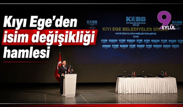 Kıyı Ege’den isim değişikliği hamlesi