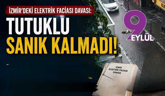 İzmir'deki elektrik faciası davasında flaş gelişme: Dosyada tutuklu sanık kalmadı!