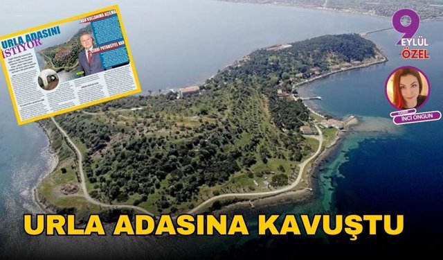 Urla adasına kavuştu