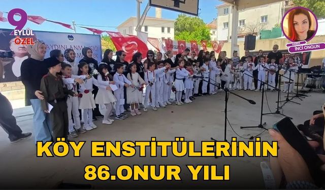 Köy Enstitülerinin 86.Onur Yılı