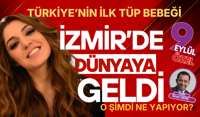 Türkiye'deki ilk tüp bebek şimdi avukat