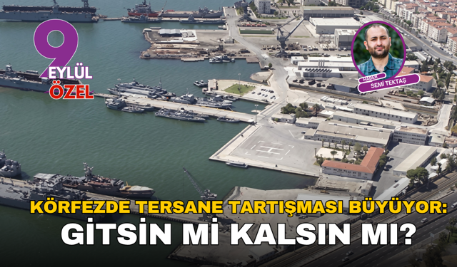 Körfezde tersane tartışması büyüyor: Gitsin mi kalsın mı?