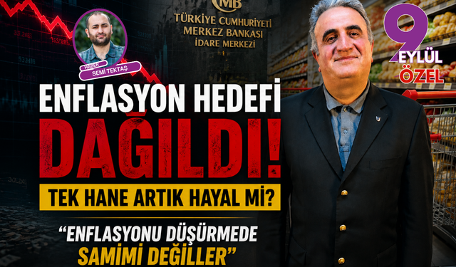 Enflasyon hedefi dağıldı: Tek hane artık hayal mi?