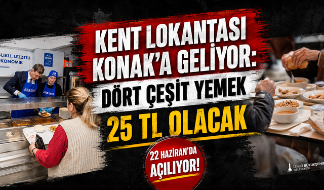 Kent Lokantaları’nın yedincisi Konak Toros’ta açılıyor
