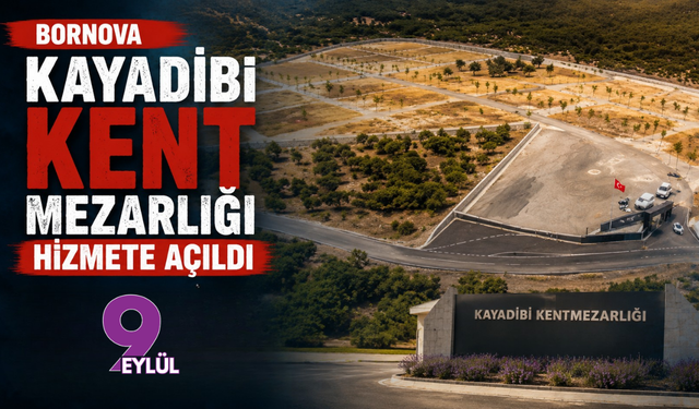 Bornova Kayadibi Kent Mezarlığı hizmete açıldı