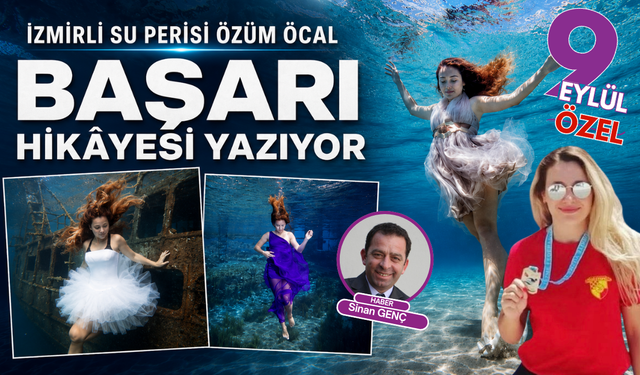 İzmirli su perisi objektifler önünde başarı hikayesi yazıyor