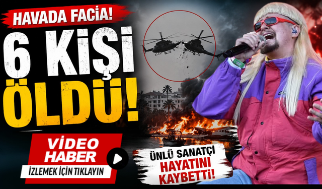 Gökyüzünde facia: 6 kişi öldü! Aralarında ünlü sanatçı da var