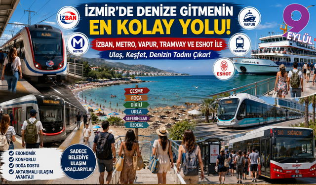 İzmir'de otomobilsiz deniz keyfi: Toplu ulaşımla gidilebilen en güzel halk plajları