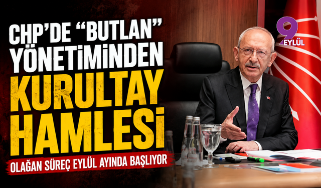 CHP’de "butlan" yönetiminden kurultay hamlesi: Olağan süreç eylül ayında başlıyor