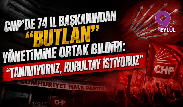CHP’de 74 il başkanından "butlan" yönetimine ortak bildiri: "Tanımıyoruz, kurultay istiyoruz"