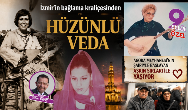 İzmir'in bağlama kraliçesinden hüzünlü veda