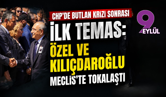 CHP’de butlan krizi sonrası ilk temas: Özel ve Kılıçdaroğlu Meclis’te tokalaştı