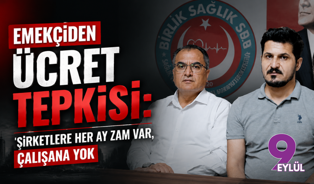 Emekçiden ücret tepkisi: Şirketlere her ay zam var, çalışana yok
