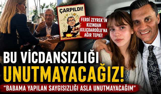 Ferdi Zeyrek'in kızından Kılıçdaroğlu'na 'çikolata' tepkisi: Bu vicdansızlığı unutmayacağız