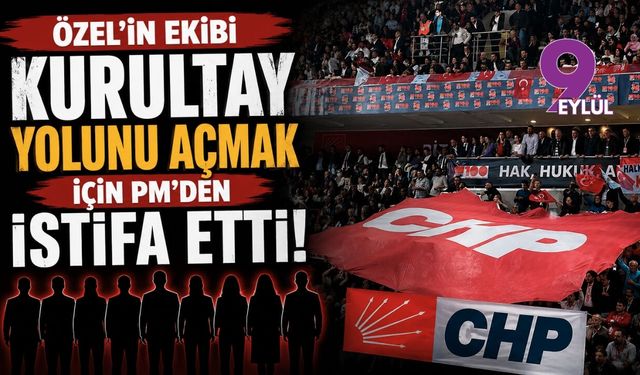 Özgür Özel'in ekibinden kurultay hamlesi: PM'den istifa ettiler!