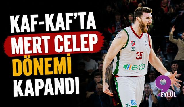 Karşıyaka’da Mert Celep dönemi kapandı