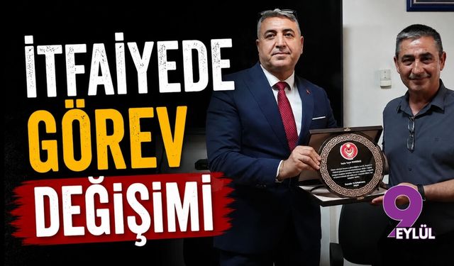 İzmir İtfaiyesi'nde görev değişimi