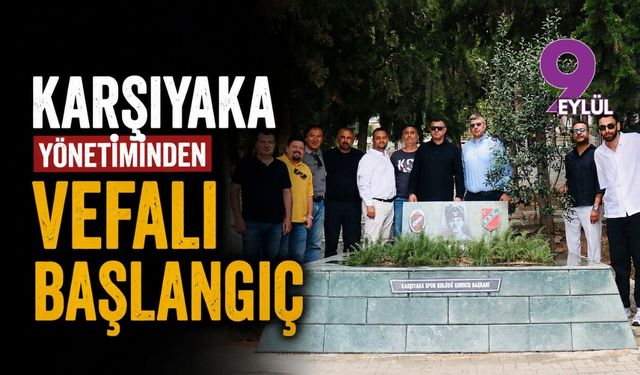 Karşıyaka’nın yeni yönetiminden köklere vefa ziyareti: İlk adım kabristanda atıldı