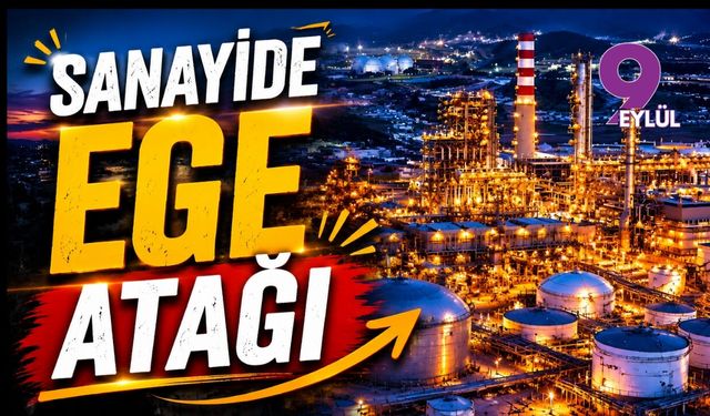Sanayide Ege atağı