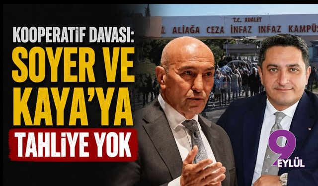 Kooperatif davası: Soyer ve Kaya'ya tahliye yok