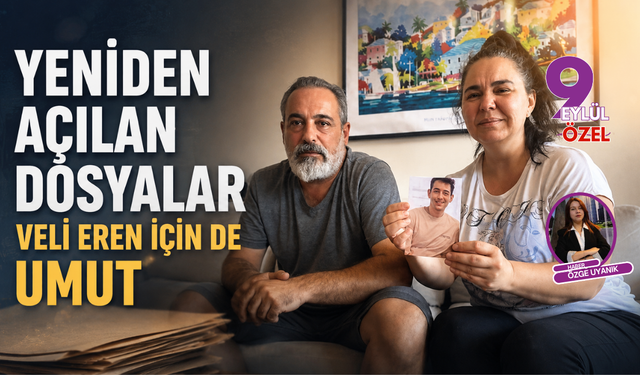 Yeniden açılan dosyalar Veli Eren için de umut