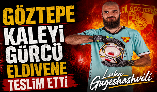 Göztepe kaleyi Gürcü eldivene teslim etti
