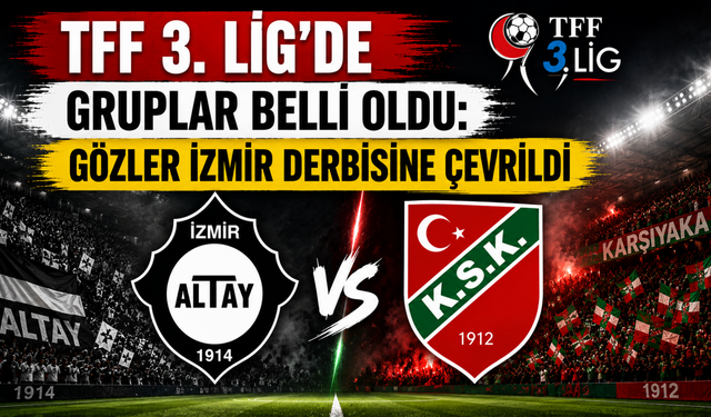TFF 3. Lig'de kura çekildi, gözler İzmir derbisine çevrildi