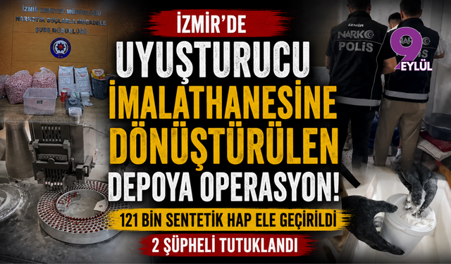 İzmir'de uyuşturucu imalathanesine dönüştürülen depoya operasyon: 2 tutuklama