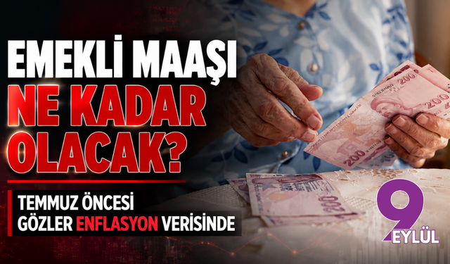 Emekli maaşı ne kadar olacak? Emekli maaşı zammı Temmuz 2026 oranı ne kadar olacak?