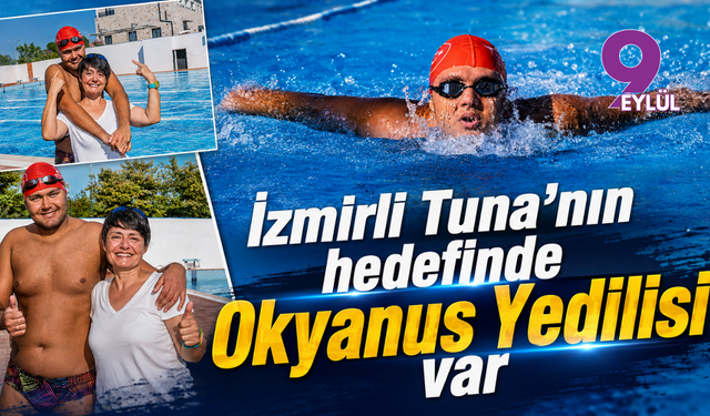 İzmirli Tuna’nın hedefinde Okyanus Yedilisi var