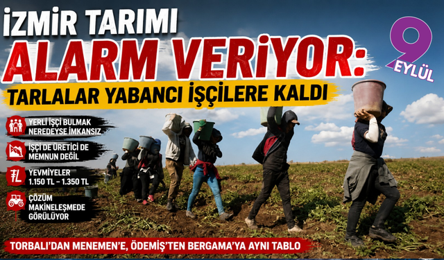 İzmir’de tarım Suriyeli işçilere emanet