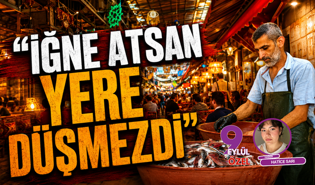 Esnafın Gözünden Değişen Tarihi Kemeraltı Çarşısı: ‘İğne atsan yere düşmezdi’