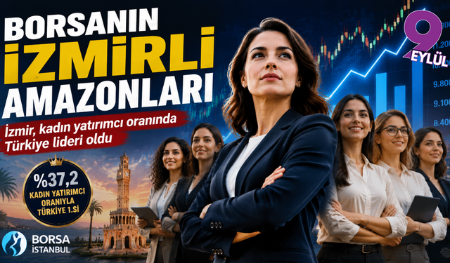 Ne İstanbul, ne de Ankara; Borsanın kadın lideri İzmir oldu