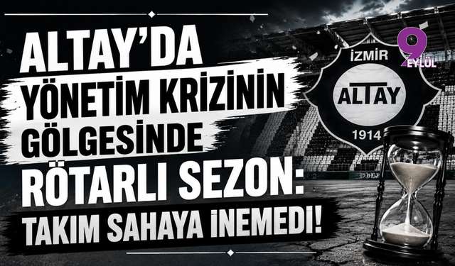 Altay’da Yönetim Krizinin Gölgesinde Rötarlı Sezon: Takım Sahaya İnemedi!